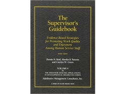The Supervisor's Guidebook: Evidence-Based Strategies for Promoting Work Quality and Enjoyment among Human Service Staff