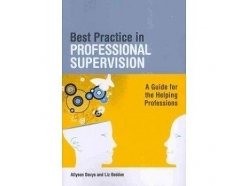 Best Practice in Professional Supervision: A Handbook for Helping Professions